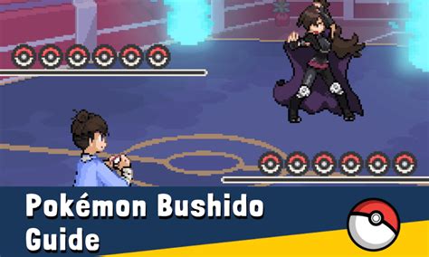 Pokemon Bushido Guide .